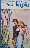 A VELHA TRAGÃ‰DIA. [2 VOLUMES]