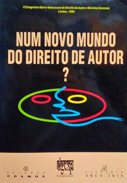NUM NOVO MUNDO DO DIREITO DE AUTOR? [2 VOLUMES]