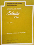 THEORY AND PROBLEMS OF DIFFERENTIAL AND INTEGRAL CALCULUS.