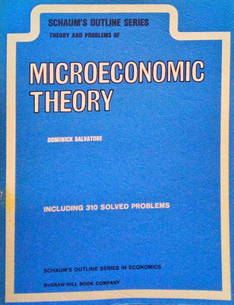 THEORY AND PROBLEMS OF MICROECONOMIC THEORY.