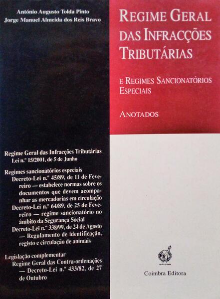 REGIME GERAL DAS INFRACÃ‡Ã•ES TRIBUTÃRIAS E REGIME SANCIONATÃ“RIOS ESPECIAIS.