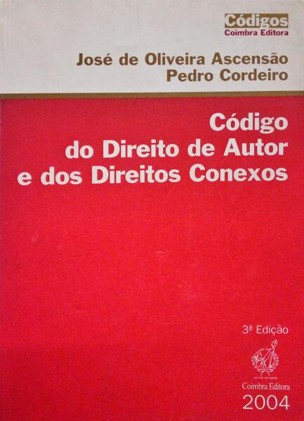 CÃ“DIGO DO DIREITO DE AUTOR E DOS DIREITOS CONEXOS.