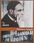 HUMBERTO DELGADO: DUAS FACES.