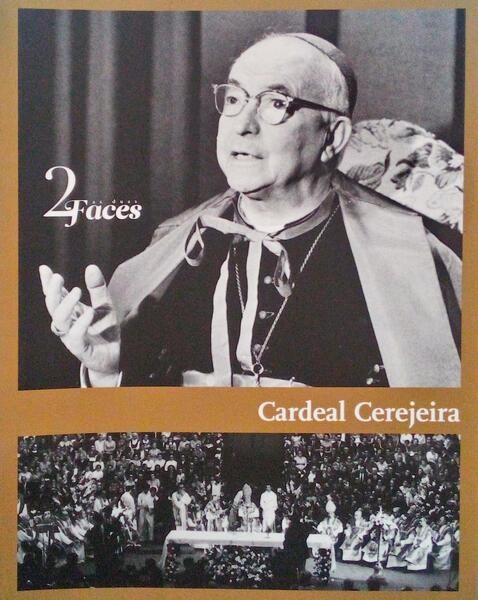 CARDEAL CEREJEIRA: DUAS FACES.