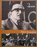 VASCO GONÃ‡ALVES: DUAS FACES.