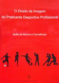 O DIREITO DE IMAGEM DO PRATICANTE DESPORTIVO PROFISSIONAL.