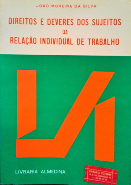 DIREITOS E DEVERES DOS SUJEITOS DA RELAÃ‡ÃƒO INDIVIDUAL DE TRABALHO.