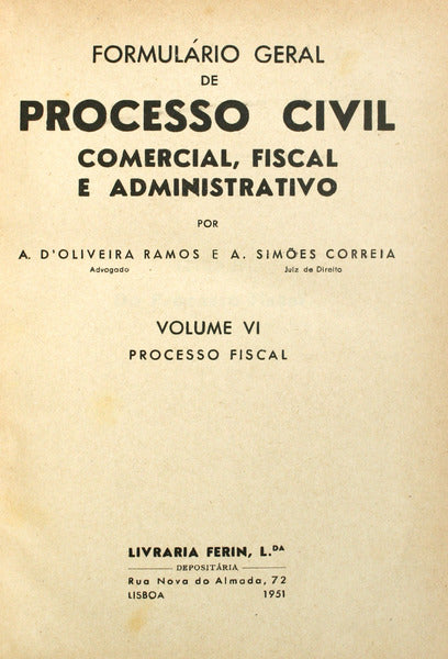 FORMULÃRIO GERAL DE PROCESSO CIVIL, COMERCIAL, FISCAL E ADMINISTRATIVO. [VOLUME VI E VII - 1.Âª EDIÃ‡ÃƒO]