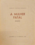 A MULHER FATAL. [10.Âª EDIÃ‡ÃƒO]