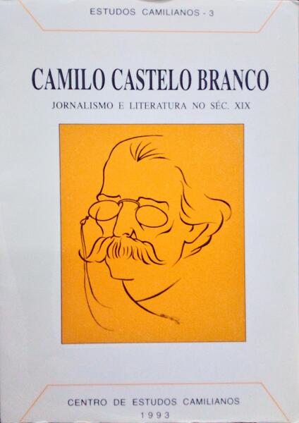 CAMILO CASTELO BRANCO, JORNALISMO E LITERATURA NO SÉC. XIX.