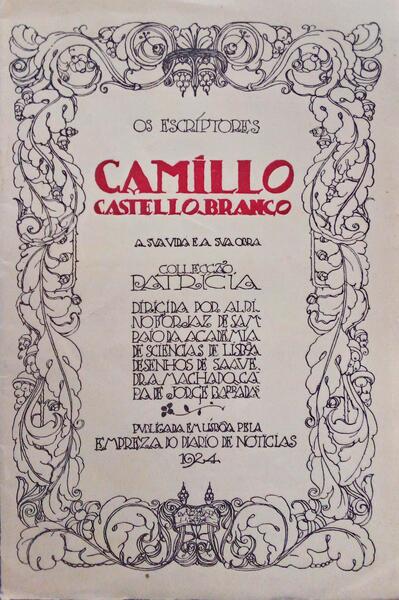 CAMILLO CASTELLO BRANCO, A SUA VIDA E A SUA OBRA.