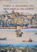 PARA A HISTÃ“RIA DA MONARQUIA DO NORTE.