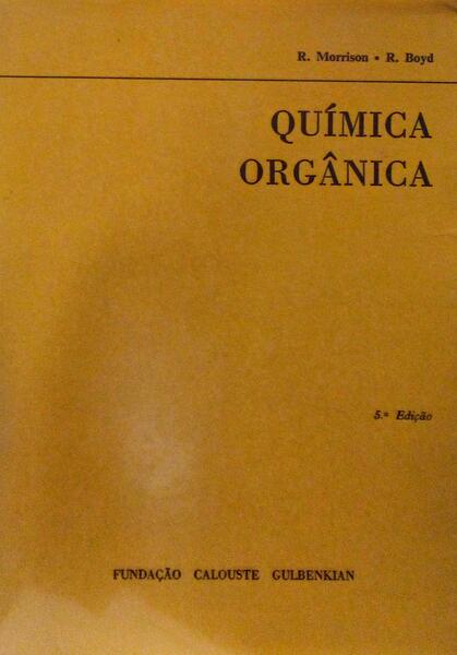 QUÃMICA ORGÃ‚NICA. [5.Âª EDIÃ‡ÃƒO]