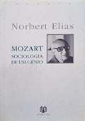 MOZART, SOCIOLOGIA DE UM GÃ‰NIO. [1.Âª EDIÃ‡ÃƒO]