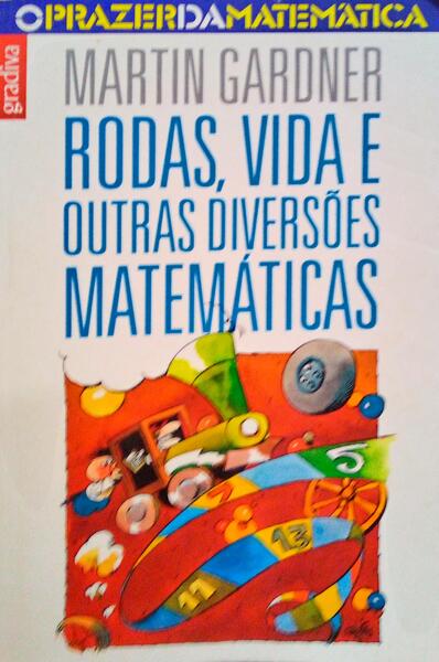 RODAS, VIDA E OUTRAS DIVERSÃ•ES MATEMÃTICAS.