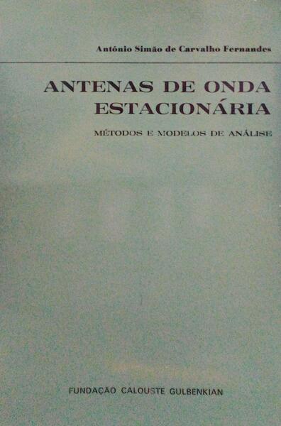ANTENAS DE ONDA ESTACIONÃRIA, MÃ‰TODOS E MODELOS DE ANÃLISE.