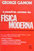 O INCRÃVEL MUNDO DA FÃSICA MODERNA.
