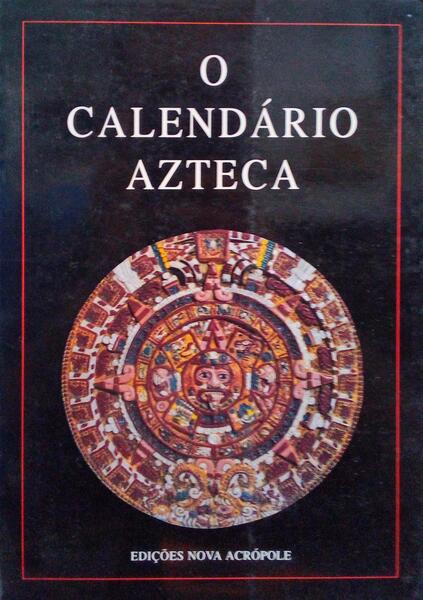 CALENDÃRIO (O) AZTECA.