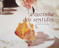 A COZINHA DOS SENTIDOS.