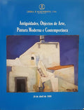 ANTIGUIDADES, OBJECTOS DE ARTE, PINTURA MODERNA E CONTEMPORÃ‚NEA. LEIRIA E NASCIMENTO. ABRIL 1999.