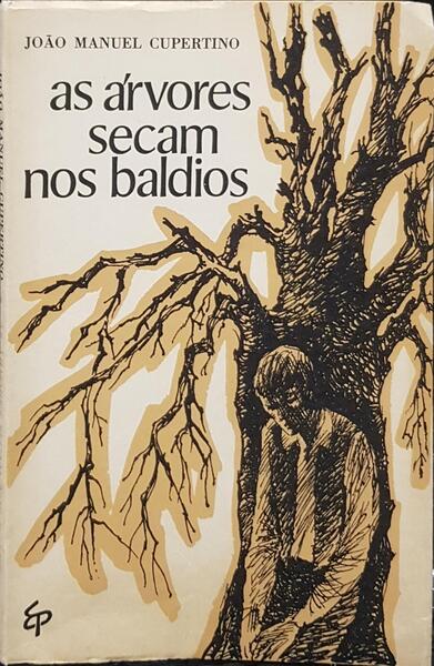 AS ÃRVORES SECAM NOS BALDIOS.