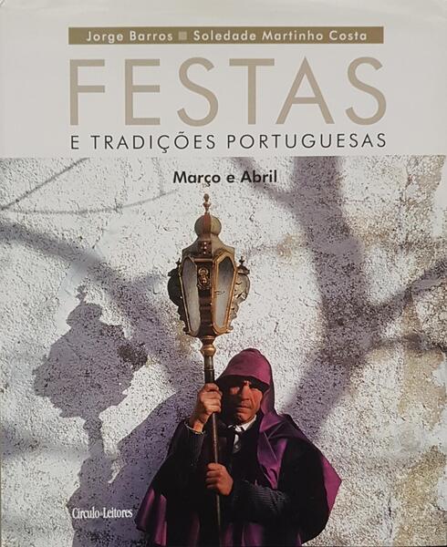 FESTAS E TRADIÃ‡Ã•ES PORTUGUESAS MARÃ‡O/ABRIL.