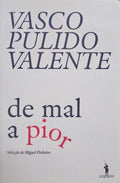 DE MAL A PIOR.