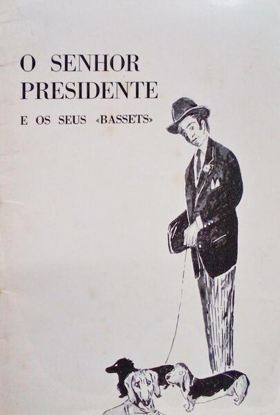 SENHOR (O) PRESIDENTE E OS SEUS Â«BASSETSÂ»