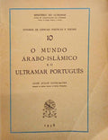 O MUNDO ÃRABO-ISLÃ‚MICO E O ULTRAMAR PORTUGUES.