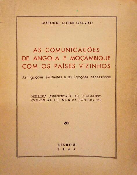 AS COMUNICAÃ‡Ã•ES DE ANGOLA E MOÃ‡AMBIQUE COM OS PAÃSES VIZINHOS.
