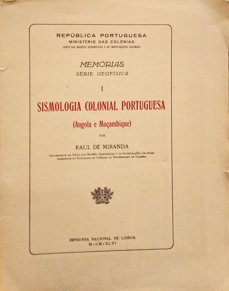 SISMOLOGIA COLONIAL PORTUGUESA (ANGOLA E MOÃ‡AMBIQUE).