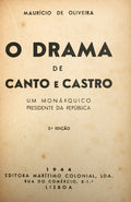 O DRAMA DE CANTO E CASTRO. [2.Âª EDIÃ‡ÃƒO]