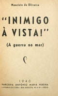 INIMIGO Ã€ VISTA! (A GUERRA NO MAR). [2 OBRAS]