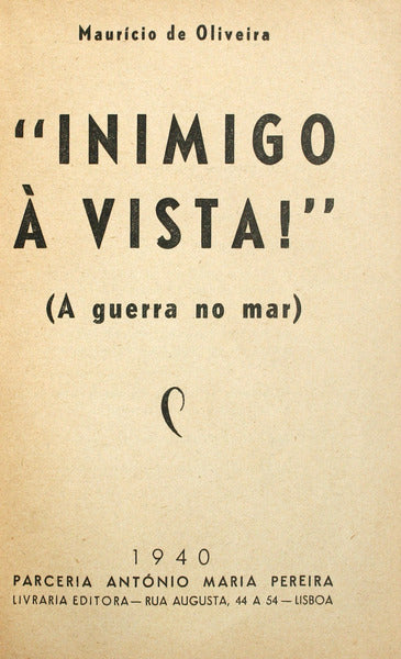 INIMIGO Ã€ VISTA! (A GUERRA NO MAR). [2 OBRAS]