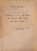 FUNÃ‡Ã•ES ECONÃ“MICAS E FISCAIS DOS DIVERSOS DEPÃ“SITOS DE MERCADORIAS.