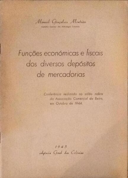 FUNÃ‡Ã•ES ECONÃ“MICAS E FISCAIS DOS DIVERSOS DEPÃ“SITOS DE MERCADORIAS.