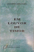 EM LOUVOR DE TIMOR. [1.Âª EDIÃ‡ÃƒO]