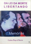 MEMÃ“RIAS DA LEI DA MORTE LIBERTANDO.