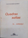 QUADRAS SOLTAS (E... SOLDADAS).