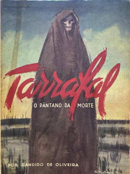 TARRAFAL, O PÃ‚NTANO DA MORTE.