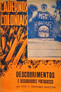 DESCOBRIMENTOS E DESCOBRIDORES PORTUGUESES. CADERNOS COLONIAIS N.Âº 39.