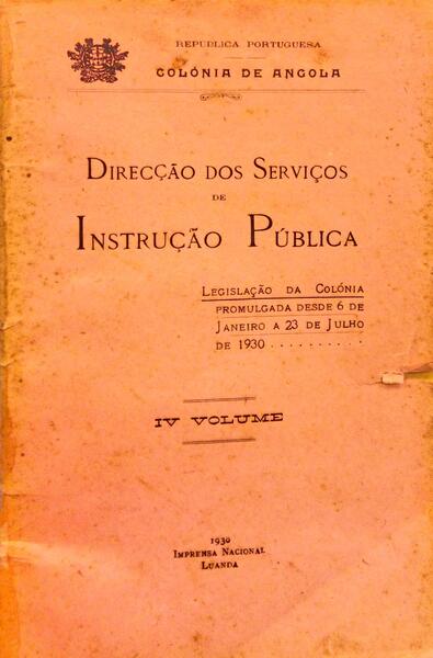 DIRECÃ‡ÃƒO DOS SERVIÃ‡OS DE INSTRUÃ‡ÃƒO PÃšBLICA. COLÃ“NIA DE ANGOLA.