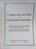 A OBRA DO REGIME NA CAMPANHA ELEITORAL.