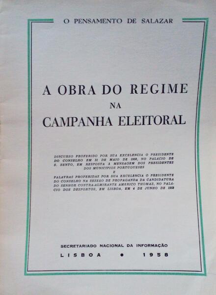 A OBRA DO REGIME NA CAMPANHA ELEITORAL.