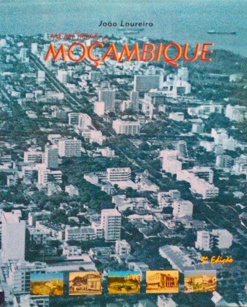 MEMÃ“RIAS DE MOÃ‡AMBIQUE. [3.Âª EDIÃ‡ÃƒO]