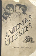 ANTEMAS CELESTES. [Vol.1 PARTE 1]