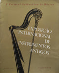 EXPOSIÃ‡ÃƒO INTERNACIONAL DE INSTRUMENTOS ANTIGOS.
