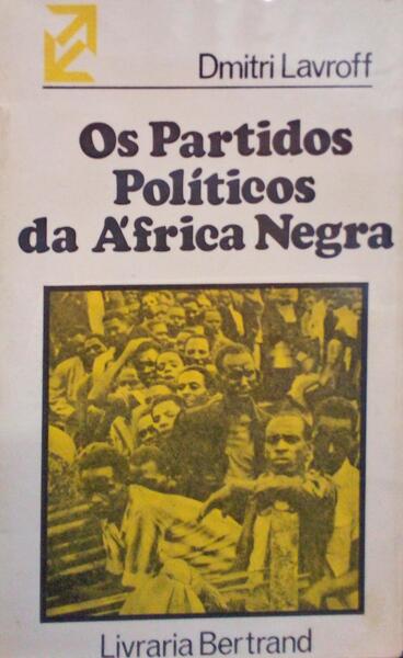 OS PARTIDOS POLÃTICOS DA ÃFRICA NEGRA.