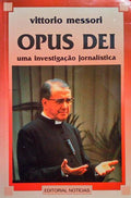 OPUS DEI, UMA INVESTIGAÃ‡ÃƒO JORNALÃSTICA. [2.Âª EDIÃ‡ÃƒO]