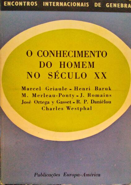 O CONHECIMENTO DO HOMEM NO SÃ‰CULO XX.